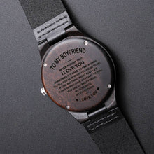 Load image into Gallery viewer, To My Boyfriend Wooden Watch - W01