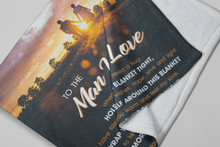 Load image into Gallery viewer, To the Man I Love - Premium Blanket