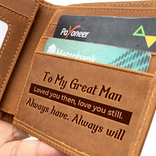 Load image into Gallery viewer, BW - To My Man Great Man